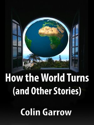 cover image of How the World Turns (and Other Stories)